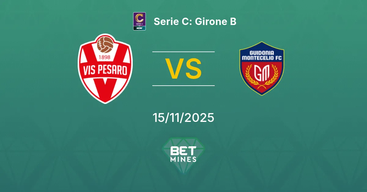 Vis Pesaro vs Guidonia Montecelio 1937 FC Pronostico: Anteprima e Analisi della Partita | Serie C: Girone B 15-11-2025