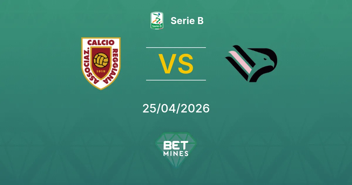 Reggiana vs Palermo Pronostico: Anteprima e Analisi della Partita | Serie B 25-04-2026