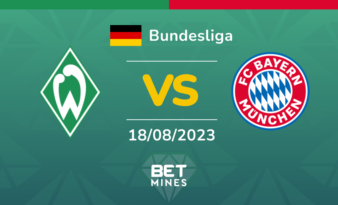 Werder Bremen vs FC Bayern München: Bundesliga match Analysis and Prediction