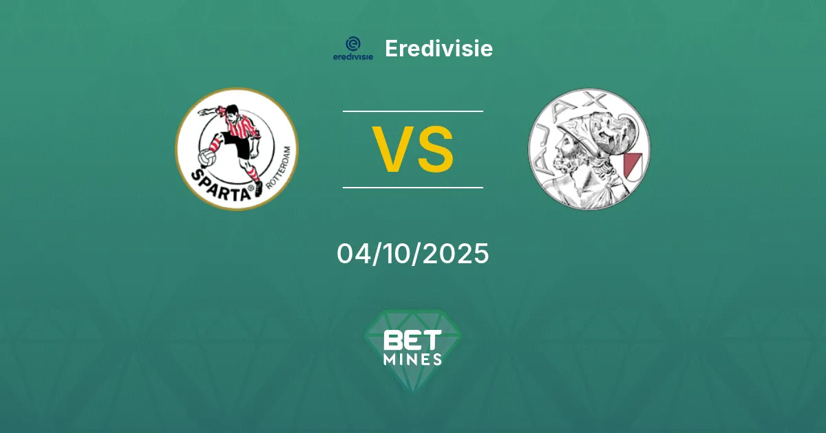 Sparta Rotterdam vs Ajax Pronostico: Anteprima e Analisi della Partita | Eredivisie 04-10-2025