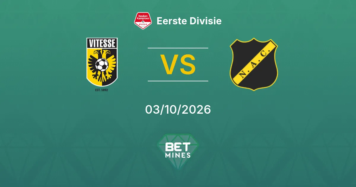 Vitesse vs NAC Breda Pronóstico: previa y análisis del partido | Eerste Divisie 03-10-2026