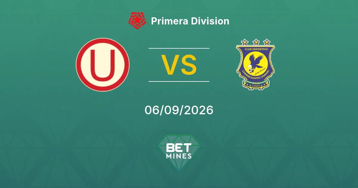 Pronostico Universitario vs Comerciantes Unidos: Anteprima e Analisi della Partita | Primera Division 06-09-2026
