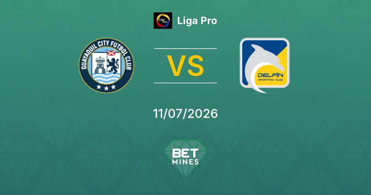 Guayaquil City vs Delfin Pronostic : Aperçu et Analyse du Match | Liga Pro 11-07-2026