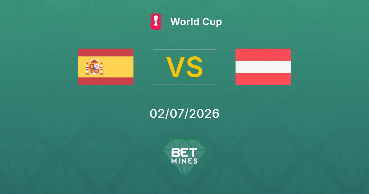 Spain vs Austria Prediction: Match Preview and Analysis | World Cup 02-07-2026