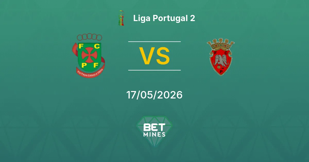 Paços de Ferreira x Penafiel Palpite: Prévia e Análise da Partida | Liga Portugal 2 17-05-2026