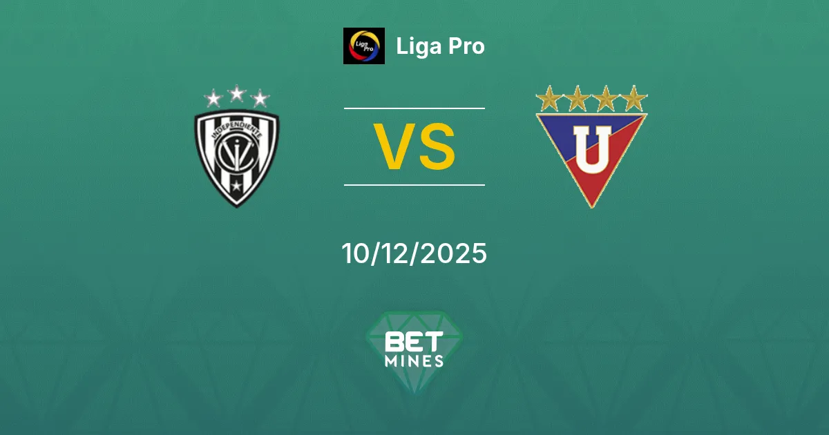 Independiente del Valle vs LDU Quito Pronostico: Anteprima e Analisi del Match | Liga Pro 10-12-2025