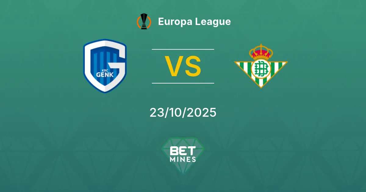 Genk vs Real Betis Pronostico: Anteprima e Analisi della Partita | Europa League 23-10-2025
