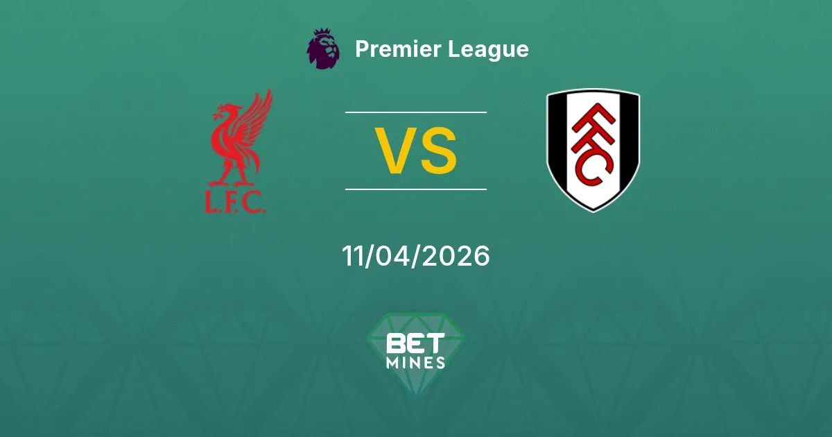 Liverpool vs Fulham Pronóstico: Previa y Análisis del Partido | Premier League 11-04-2026