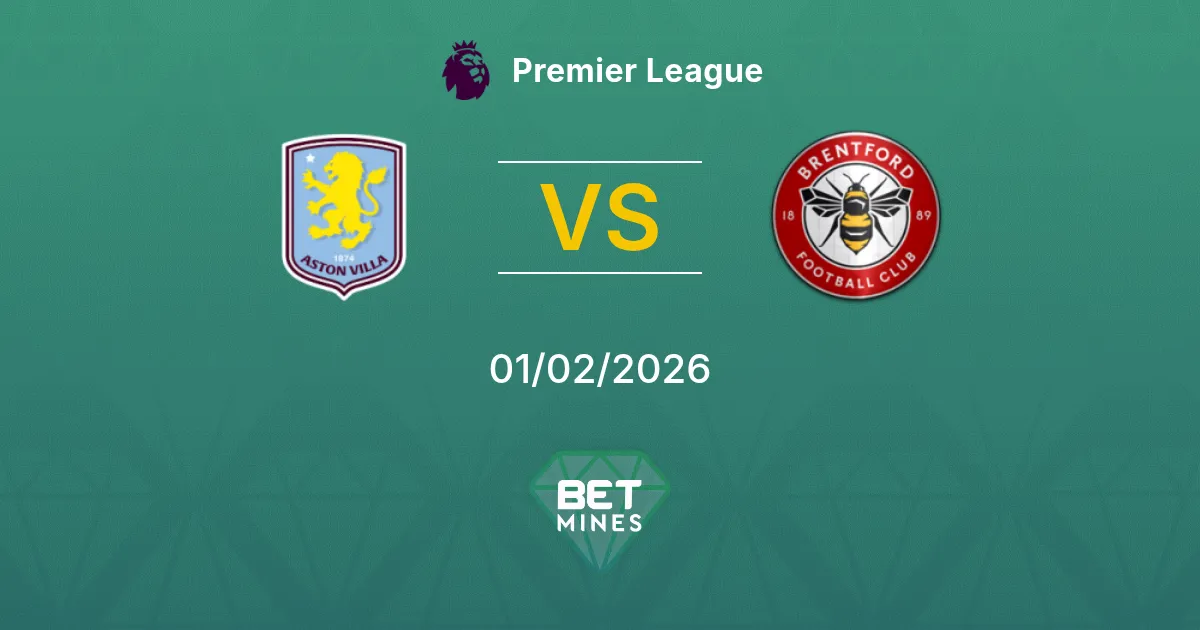 Aston Villa vs Brentford Prediction: Match Preview and Analysis | Premier League 01-02-2026