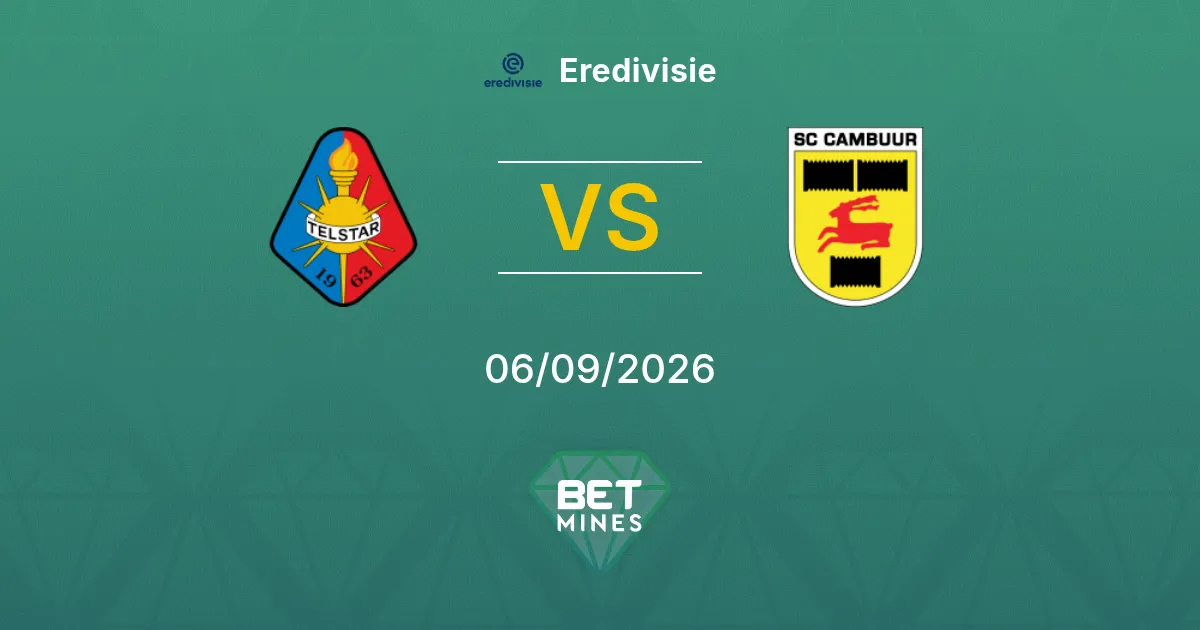 Pronostic Telstar vs SC Cambuur : Aperçu et analyse du match | Eredivisie 06-09-2026