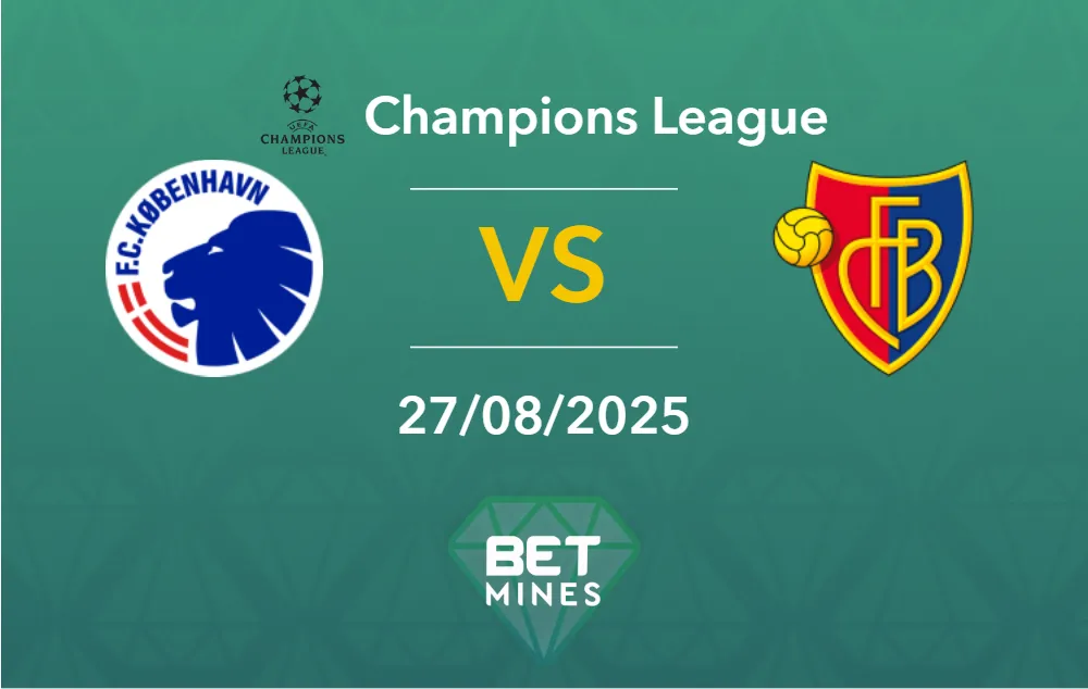 FC Copenhagen vs Basel Prediction: Match Preview and Analysis | Champions League, Qualification Playoff
