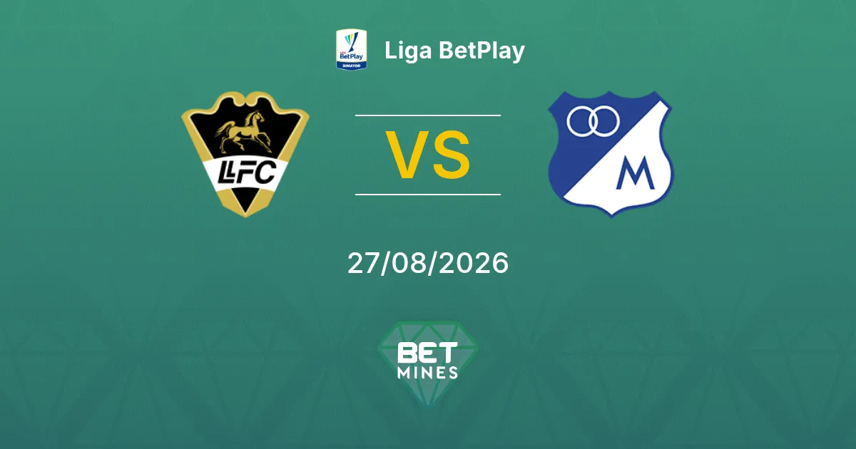 Pronostic Llaneros vs Millonarios : Aperçu et Analyse du Match | Liga BetPlay 27-08-2026