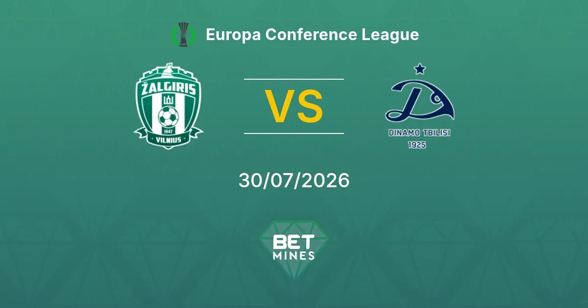 Pronostic Žalgiris vs Dinamo Tbilisi : Aperçu et Analyse du Match | Europa Conference League 30-07-2026