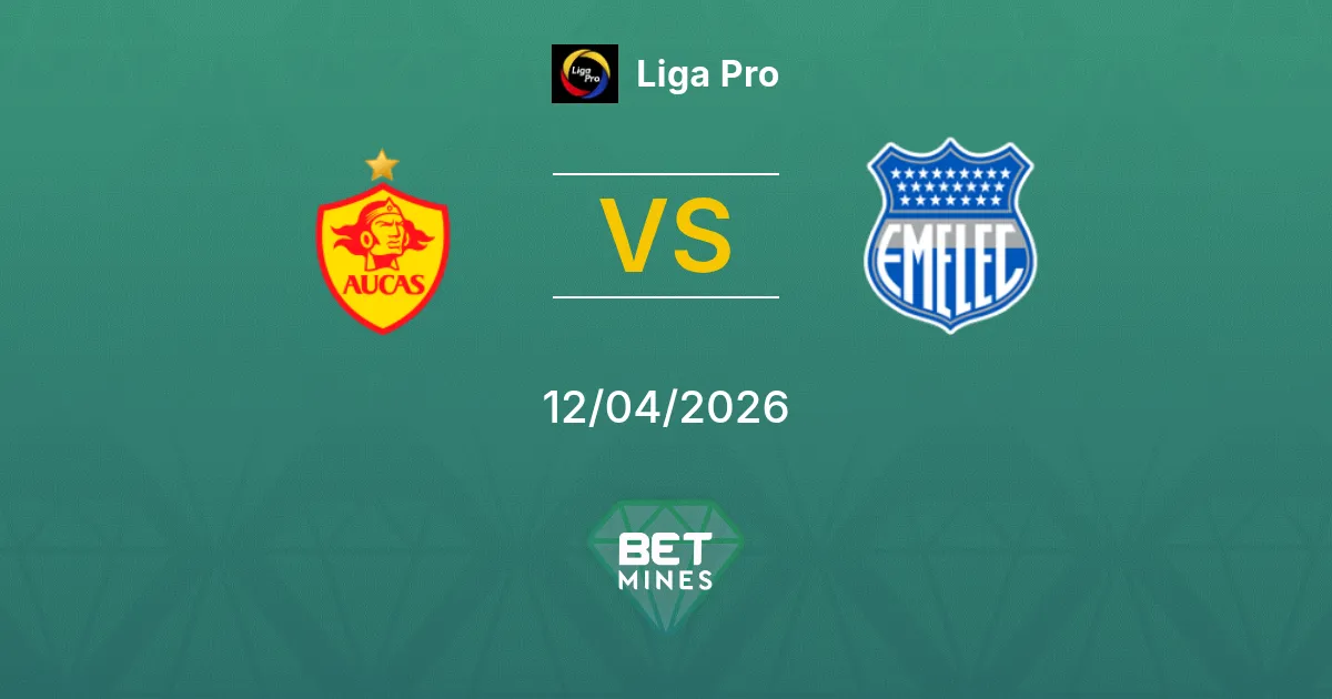 Aucas vs Emelec Pronóstico: Previa y Análisis del Partido | Liga Pro 12-04-2026