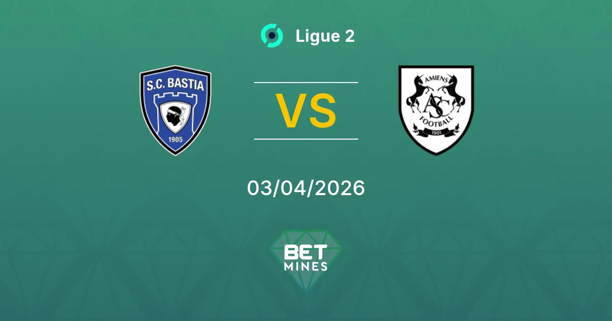 Bastia vs Amiens SC Pronóstico: Previa y Análisis del Partido | Ligue 2 03-04-2026
