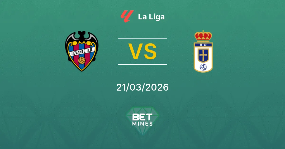 Levante vs Real Oviedo Pronostico: Anteprima e Analisi della Partita | La Liga 21-03-2026