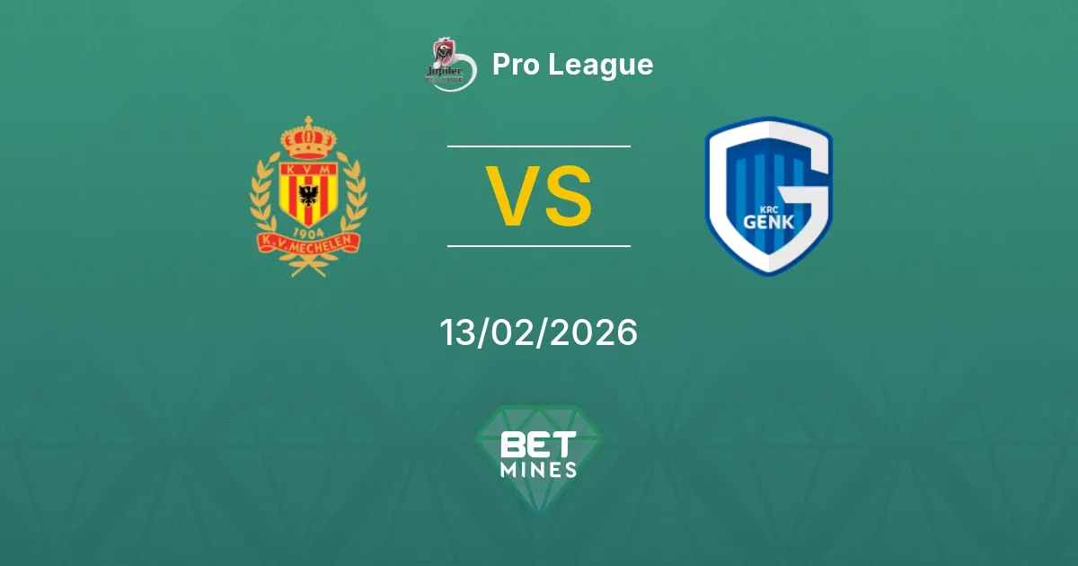 Mechelen vs Genk Prediction: Match Preview and Analysis | Pro League 13-02-2026