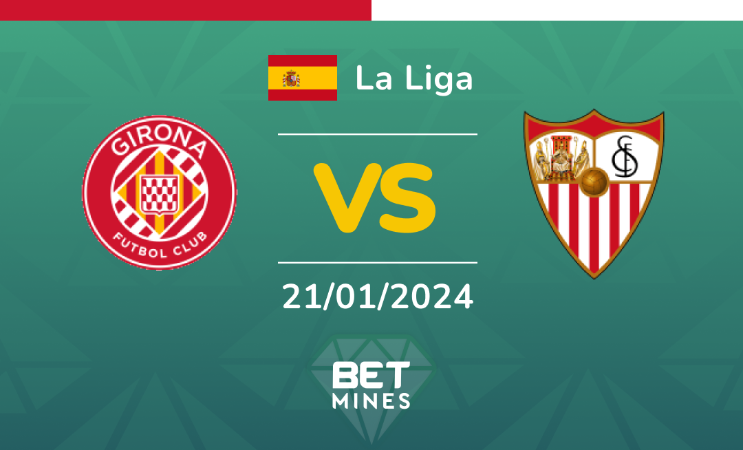 Girona vs Sevilla: Analysis and Prediction of the La Liga  match