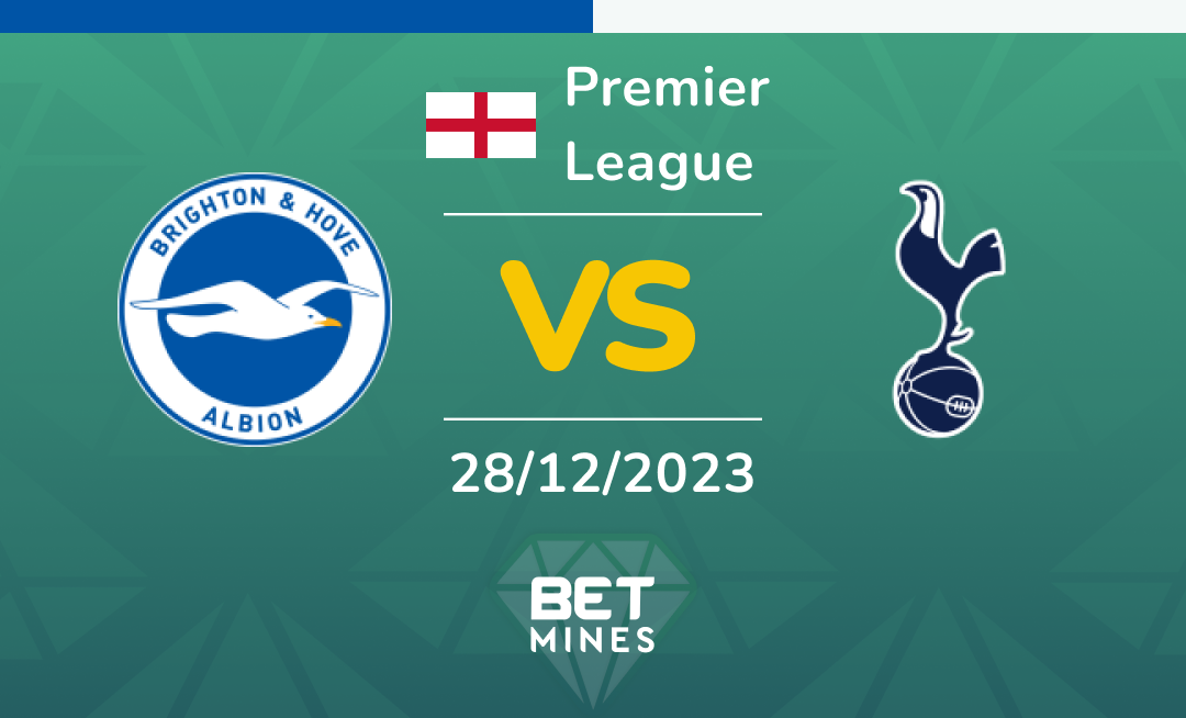 Brighton & Hove Albion vs Tottenham: Analysis and Prediction of the Premier League match