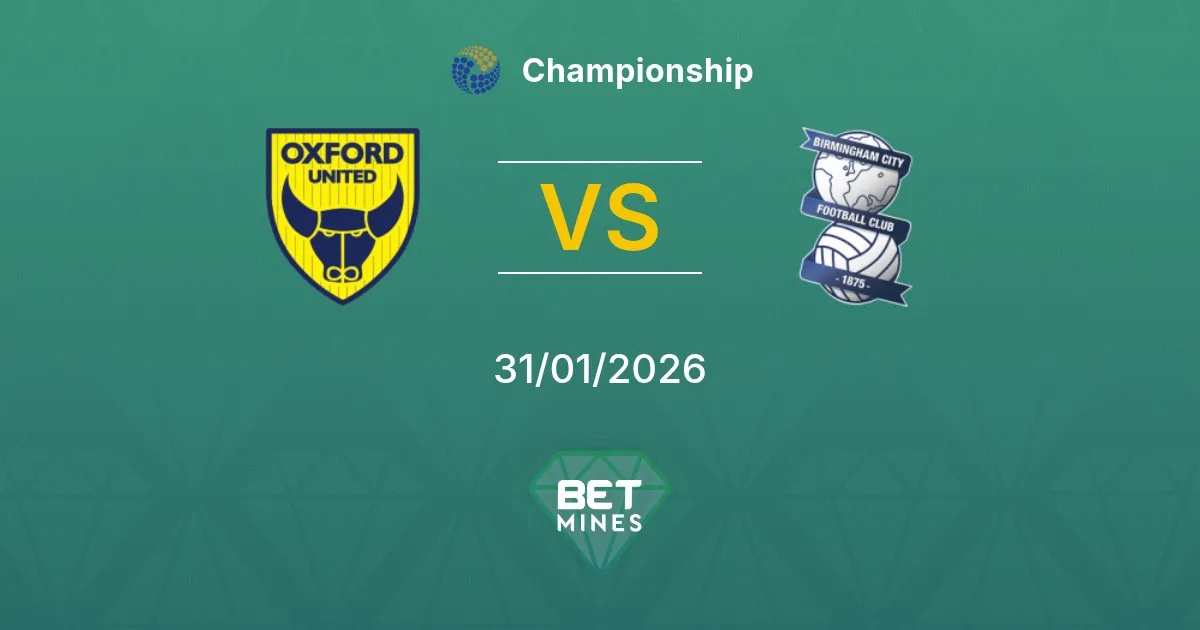 Oxford United vs Birmingham City Prediction: Match Preview and Analysis | Championship 31-01-2026