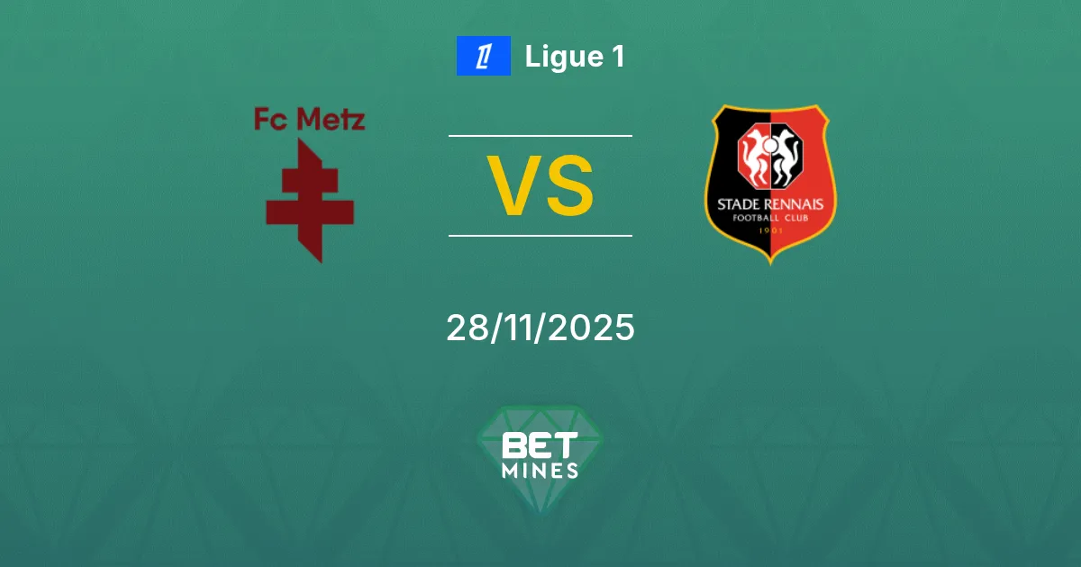 Metz vs Rennes Prediction: Match Preview and Analysis | Ligue 1 28-11-2025