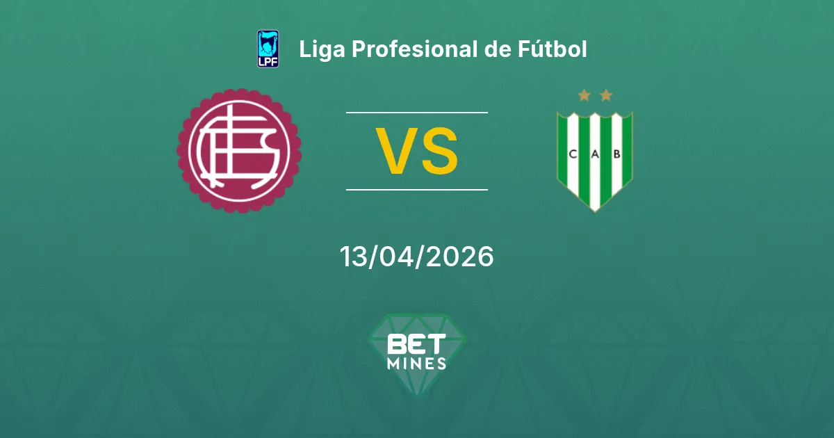 Lanús vs Banfield Pronóstico: Previa y Análisis del Partido | Liga Profesional de Fútbol 13-04-2026