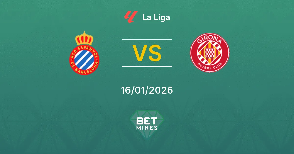 Espanyol vs Girona Pronostico: Anteprima e Analisi della Partita | La Liga 16-01-2026
