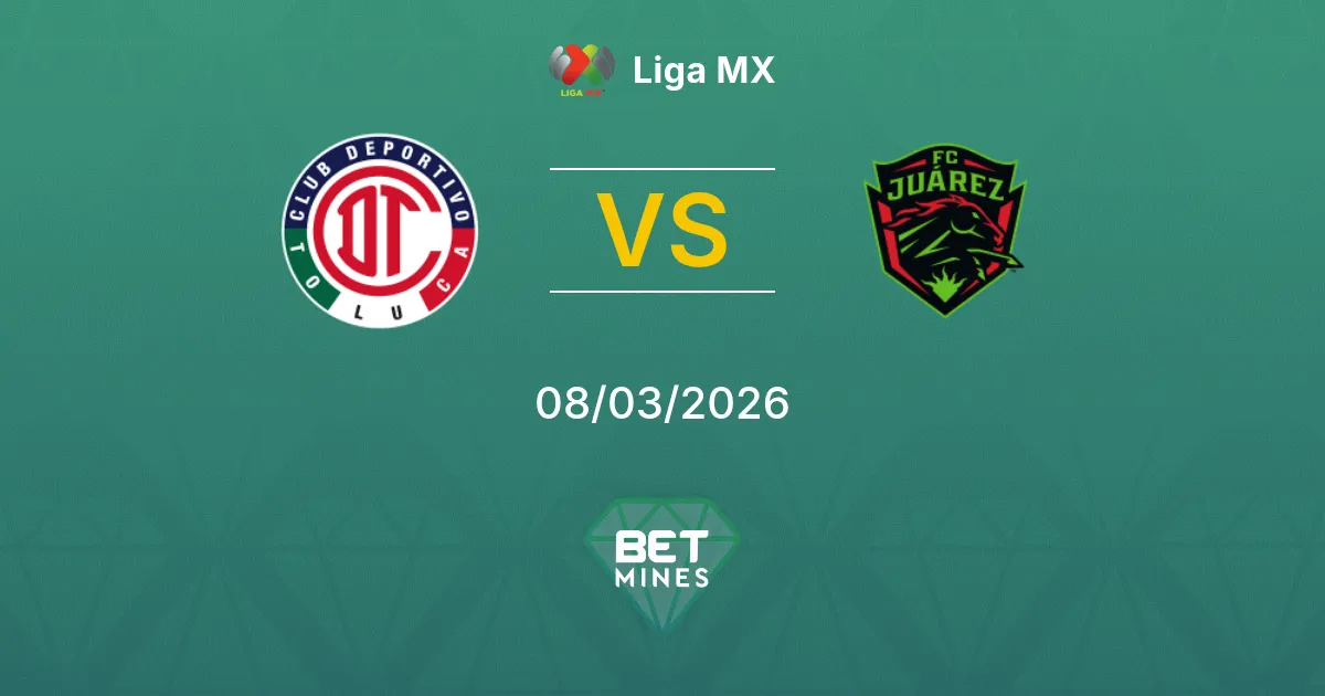 Toluca x Juárez Palpite: Prévia e Análise da Partida | Liga MX 08-03-2026