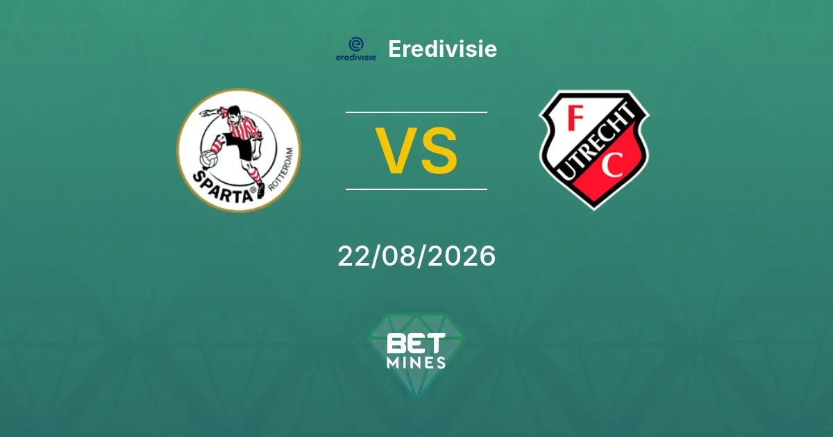 Pronóstico Sparta Rotterdam vs FC Utrecht: Previa y Análisis del Partido | Eredivisie 22-08-2026