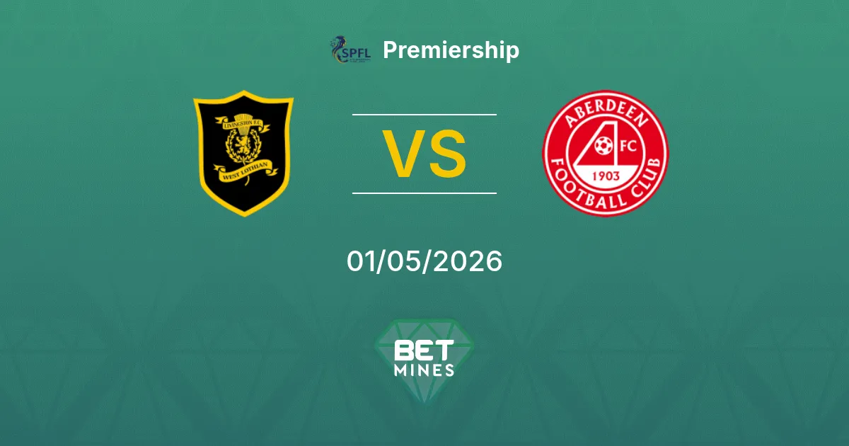 Livingston vs Aberdeen Pronóstico: Previa y Análisis del Partido | Premiership 01-05-2026