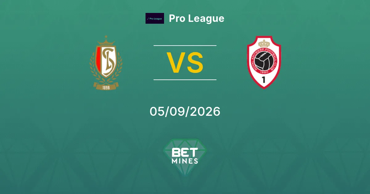 Pronostic Standard de Liège vs Antwerp : Aperçu et Analyse du Match | Pro League 05-09-2026