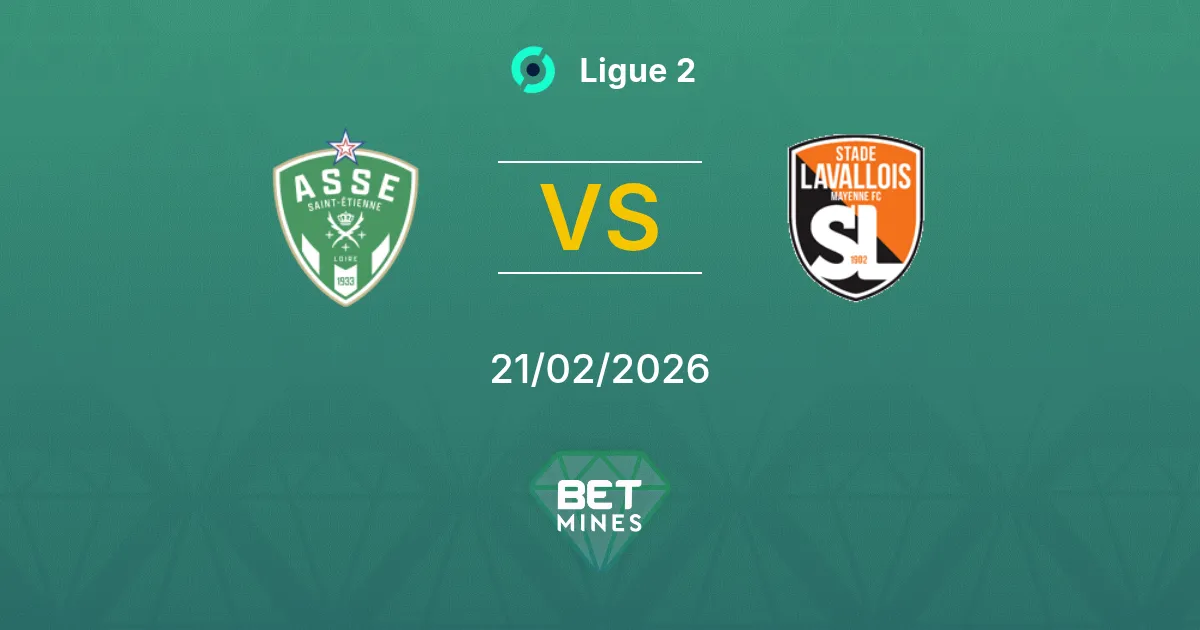 Saint-Étienne vs Laval Pronostic : Aperçu du match et analyse | Ligue 2 21-02-2026