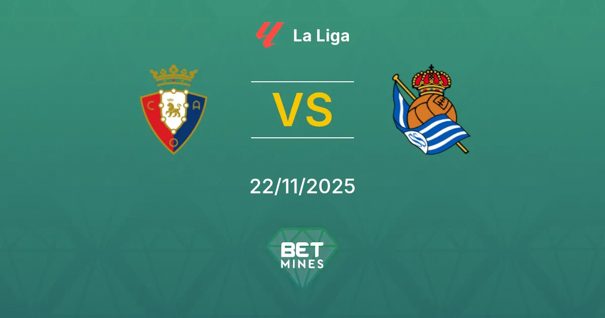 Osasuna vs Real Sociedad Prediction: Match Preview and Analysis | La Liga 22-11-2025