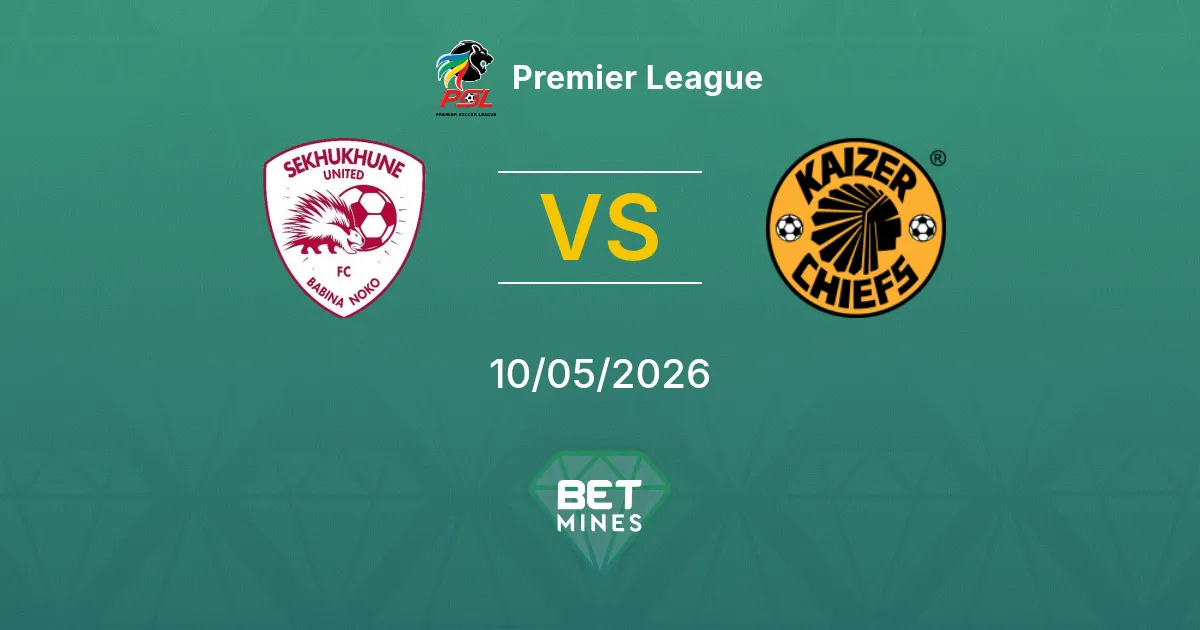 Sekhukhune United vs Kaizer Chiefs Pronóstico: Previa y Análisis del Partido | Premier League 10-05-2026