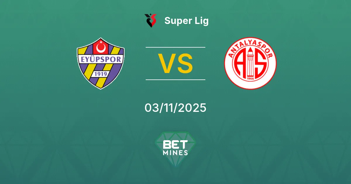 Eyüpspor vs Antalyaspor Pronostico: Anteprima e Analisi della Partita | Super Lig 03-11-2025