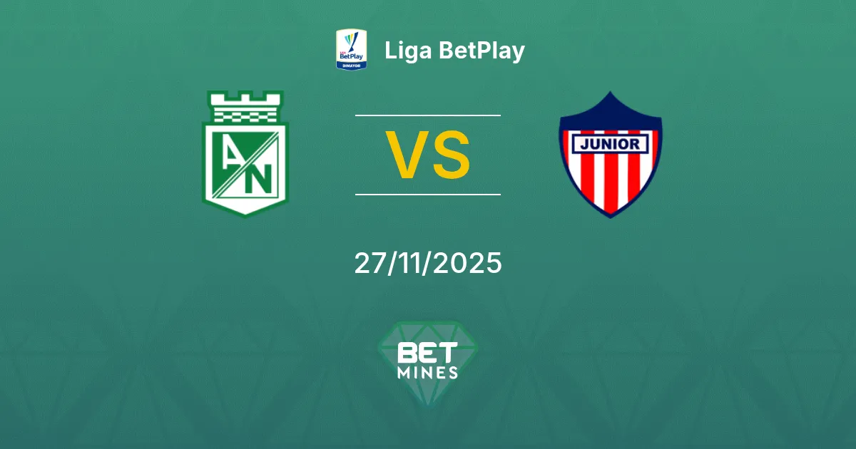 Atlético Nacional vs Junior FC Prediction: Match Preview and Analysis | Liga BetPlay 27-11-2025