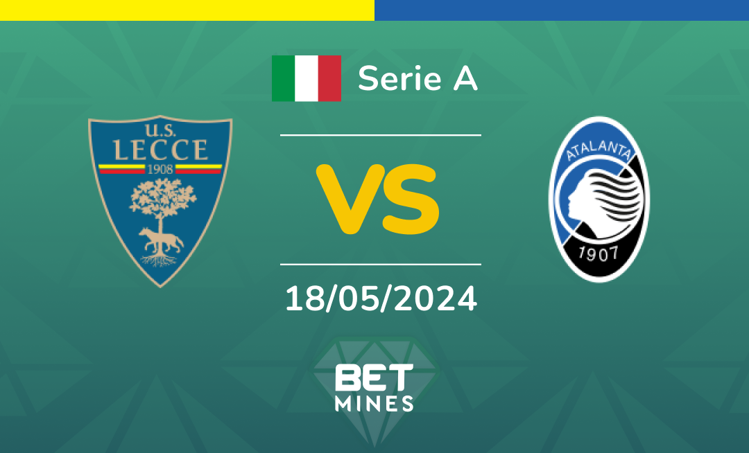Lecce vs Atalanta: Análisis y Pronóstico del partido de la Serie A
