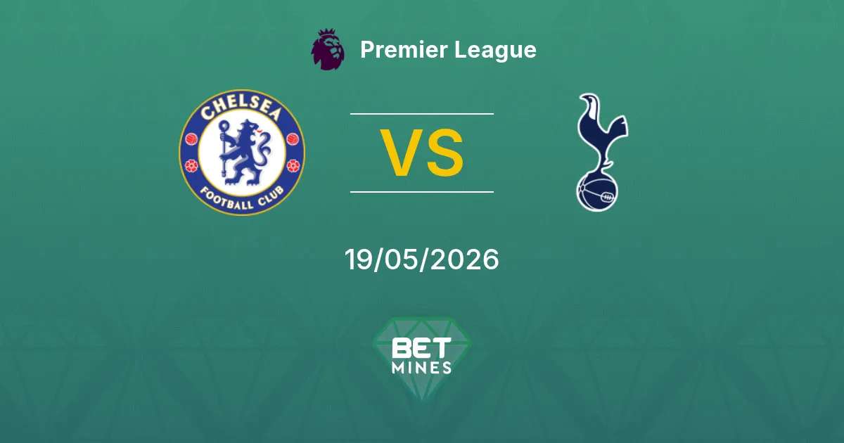 Chelsea x Tottenham Hotspur Palpite: Prévia e Análise da Partida | Premier League 19-05-2026