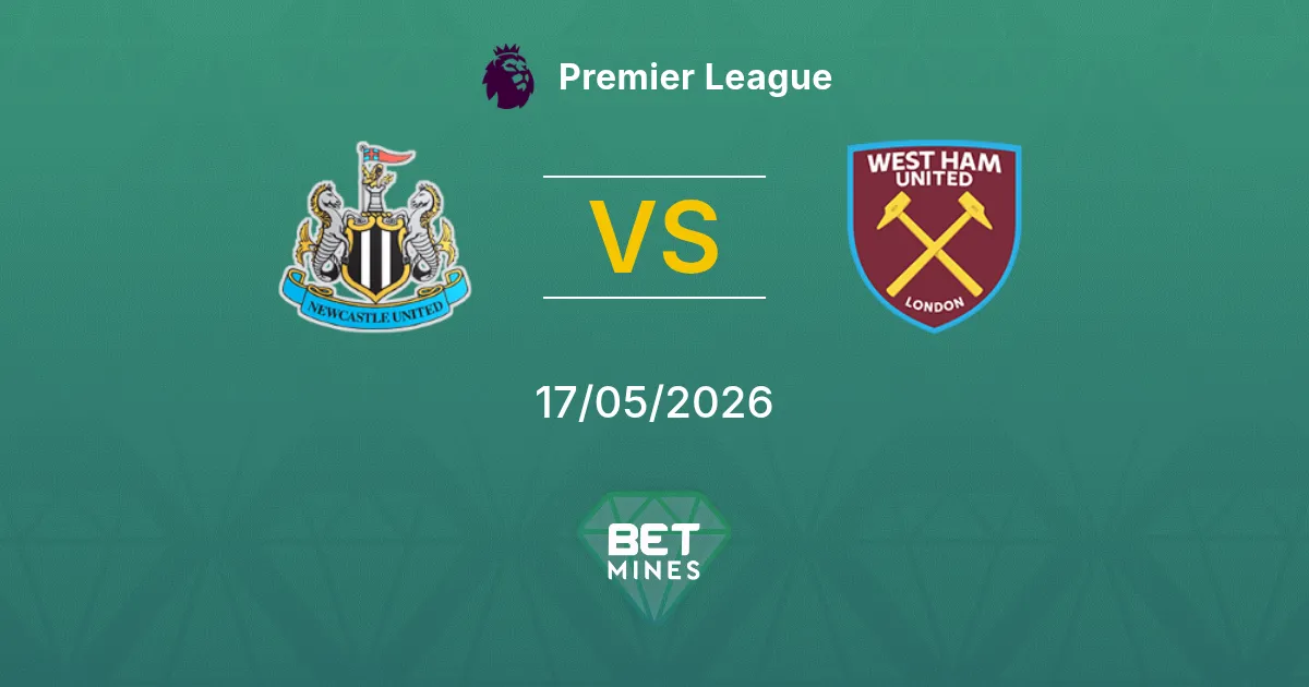 Newcastle United vs West Ham United Pronostico: Anteprima e Analisi della Partita | Premier League 17-05-2026