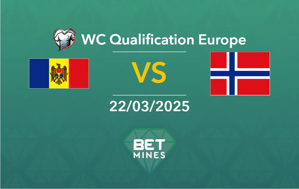Pronostic Moldavie vs Norvège : analyse et apercu du match | Qualification Coupe du Monde