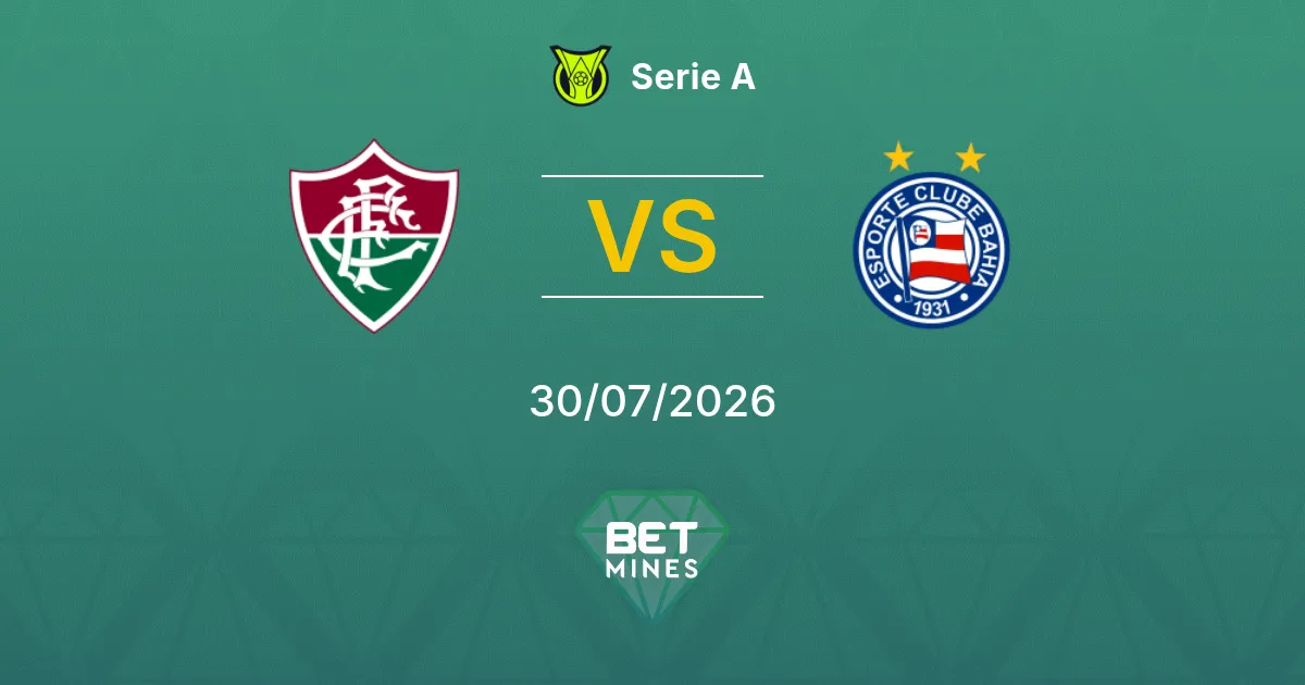 Pronostic Fluminense vs Bahia : Aperçu et Analyse du Match | Serie A 30-07-2026