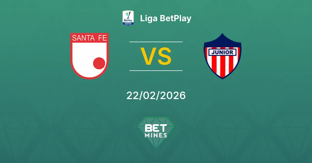 Santa Fe vs Junior FC Pronostic : Aperçu et Analyse du Match | Liga BetPlay 22-02-2026