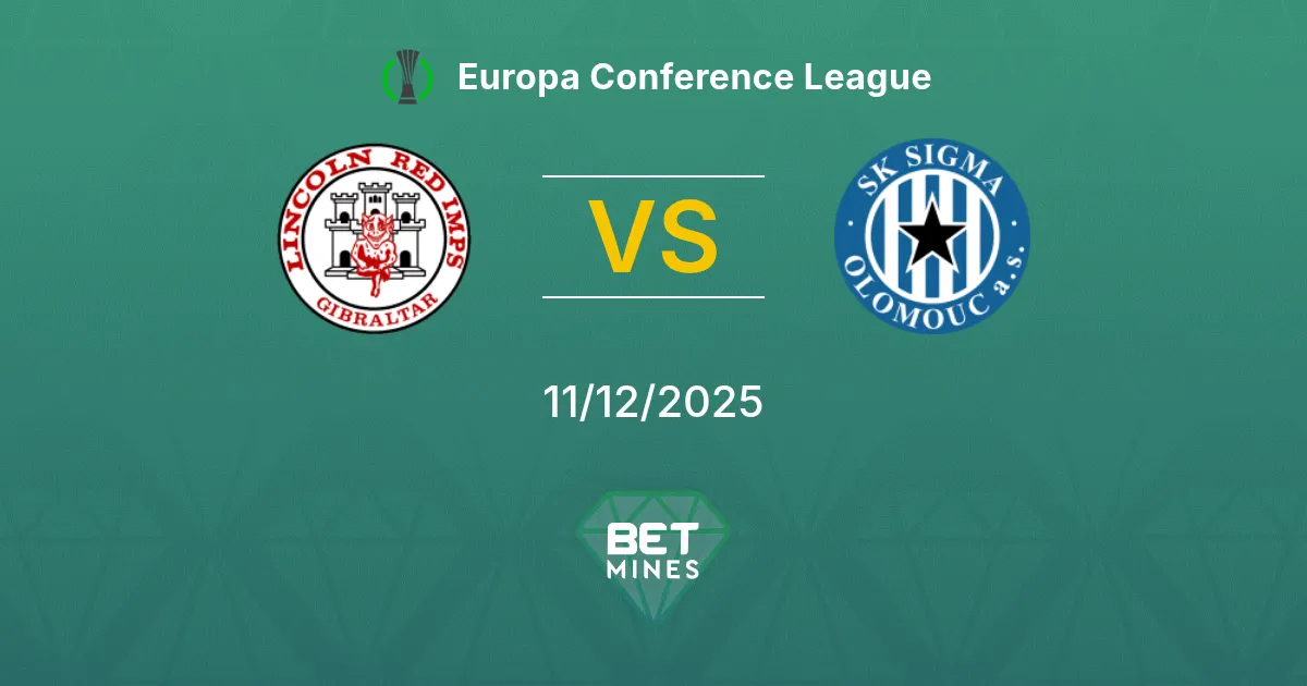 Lincoln Red Imps vs Sigma Olomouc Pronostico: Anteprima e Analisi della Partita | Europa Conference League 11-12-2025