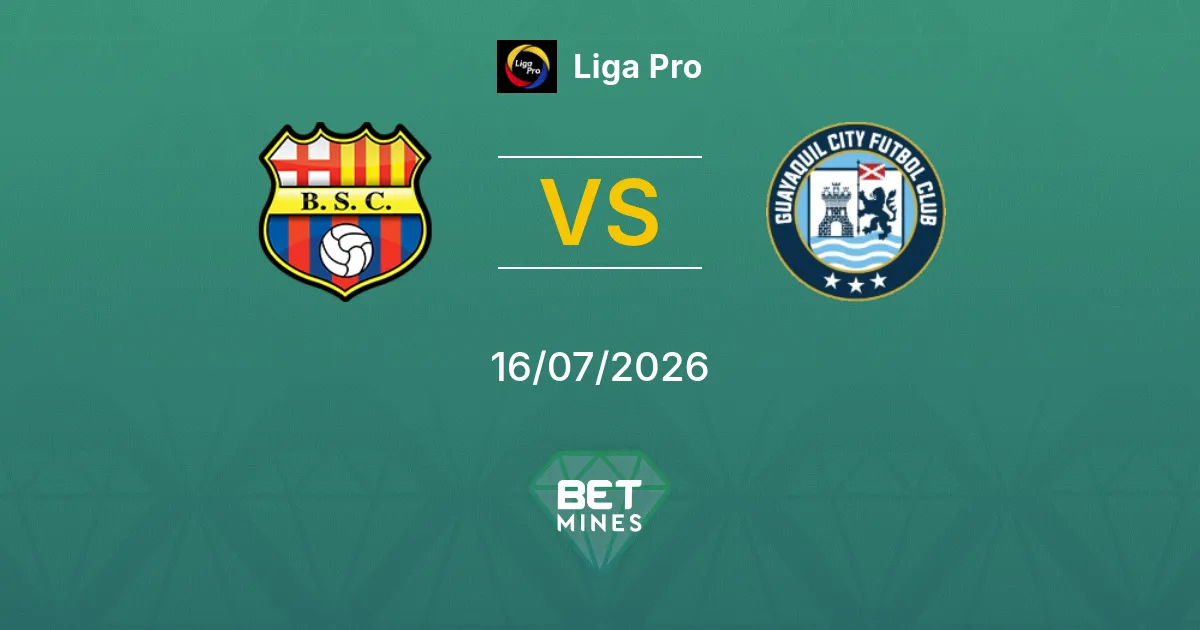 Barcelona Guayaquil vs Guayaquil City Pronóstico: Previa y Análisis del Partido | Liga Pro 16-07-2026