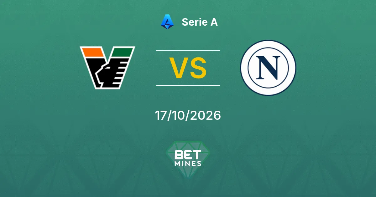 Venezia vs Napoli Pronóstico: previa y análisis del partido | Serie A 17-10-2026