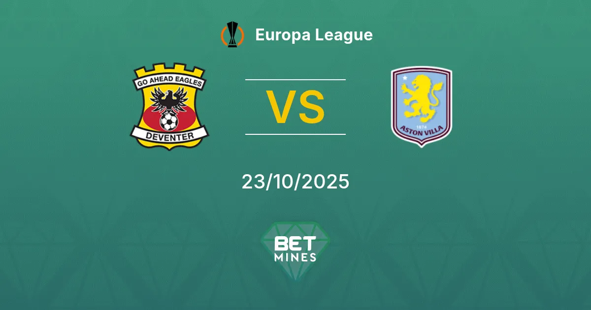 Go Ahead Eagles vs Aston Villa Pronostico: Anteprima e Analisi della Partita | Europa League 23-10-2025