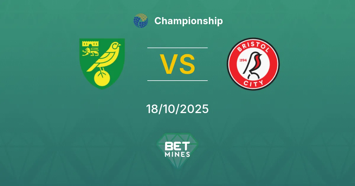 Norwich City vs Bristol City Pronostico: Anteprima e Analisi della Partita | Championship 18-10-2025
