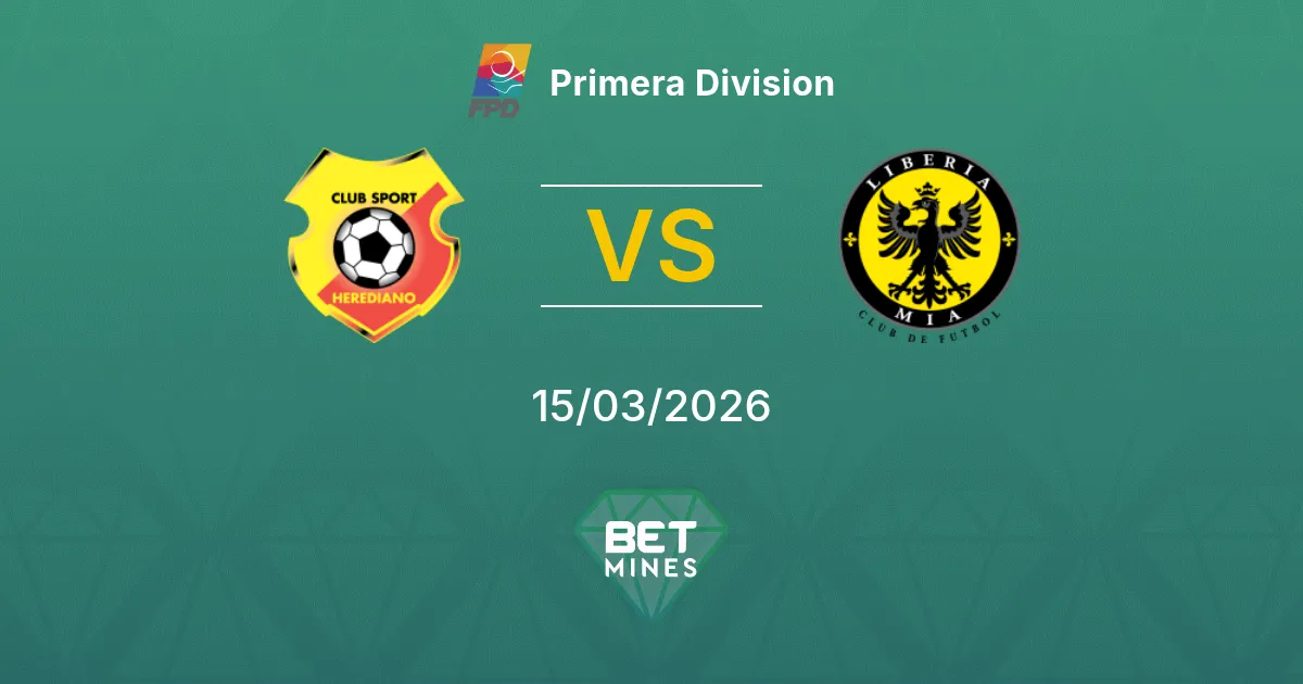 Herediano vs Municipal Liberia Prediction: Match Preview and Analysis | Primera Division 15-03-2026