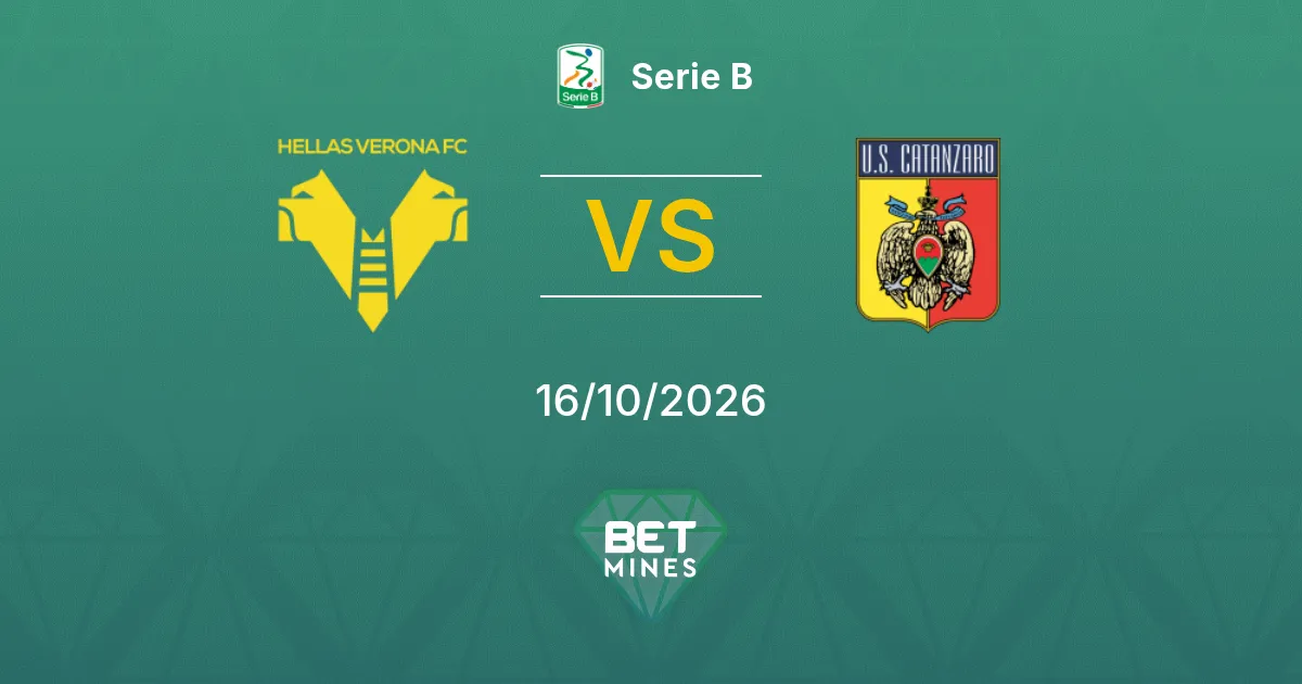Hellas Vérone vs Catanzaro Pronostic : présentation et analyse du match | Serie B 16-10-2026