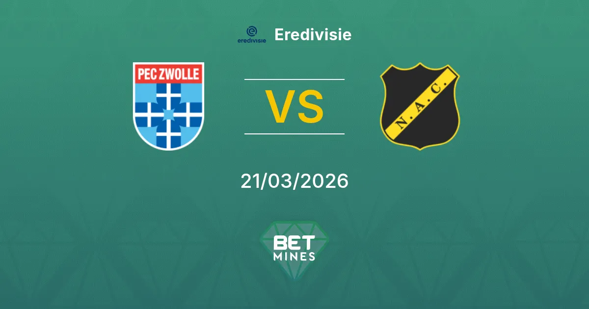 PEC Zwolle vs NAC Breda Pronostic : Aperçu et Analyse du Match | Eredivisie 21-03-2026